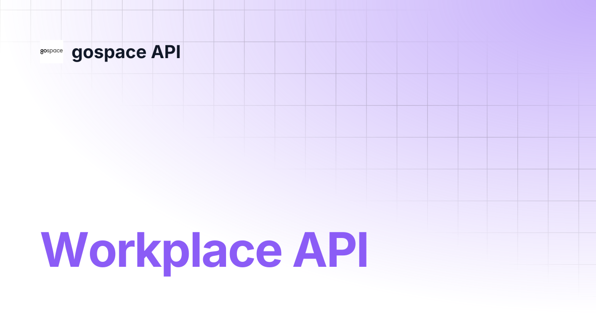 Workplace API | gospace API