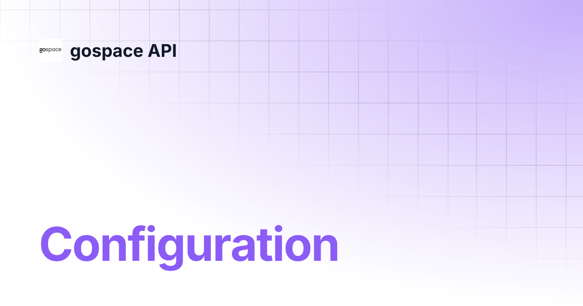 Configuration | gospace API